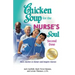 Chicken Soup for the Nurse's Soul: Second Dose: More Stories to Honor and Inspire Nurses