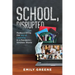 School, Disrupted: Rediscovering the Joy of Learning in a Pandemic-Stricken World