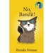 No, Bandit!