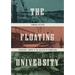 The Floating University: Experience, Empire, and the Politics of Knowledge