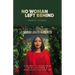 No Woman Left Behind Guided Journal: A Journey to Breaking Up with Your Fears and Revolutionizing Your Life (a Woman Evolve Experience)