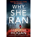 Why She Ran: A completely gripping crime thriller with a heart-stopping twist