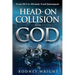 Head-On Collision with God: From DUI to Divinely Used Instrument
