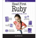 Head First Ruby: A Brain-Friendly Guide