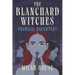 The Blanchard Witches: Prodigal Daughters