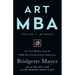 Art MBA: Use Your Mind to Grow & Fulfill Your Creative Career Aspirations