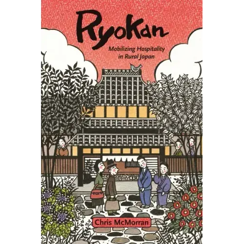 Ryokan: Mobilizing Hospitality in Rural Japan
