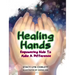 Healing Hands: Empowering Kids To Make A Difference