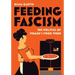 Feeding Fascism: The Politics of Women's Food Work