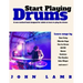 Start Playing Drums: A new method book designed for adults to learn to play the