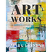Art Works: Selected Paintings 1985-2022