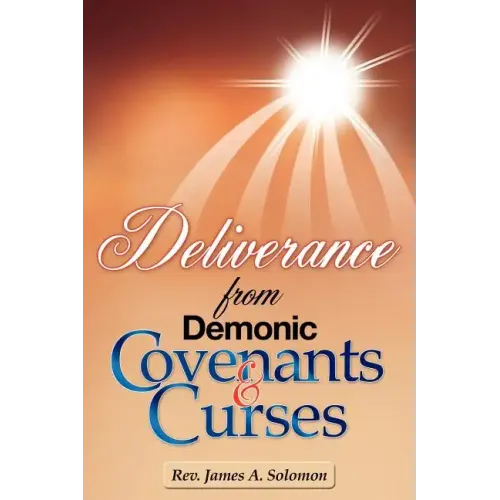Deliverance From Demonic Covenants And Curses