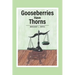 Gooseberries Have Thorns