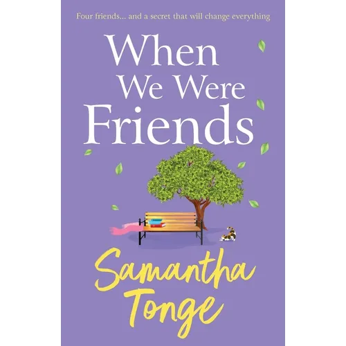 When We Were Friends
