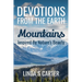 Devotions From The Earth - Mountains: Inspired By Nature's Beauty