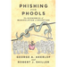 Phishing for Phools: The Economics of Manipulation and Deception