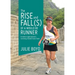 The Rise and Fall(s) of a Would Be Runner: A mature aged woman's runnning related travel tales