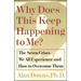 Why Does This Keep Happening?: The Seven Crises We All Expect and How to Overcome Them