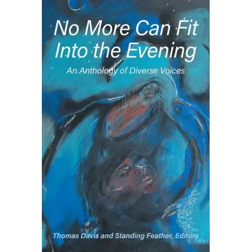 No More Can Fit Into the Evening