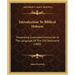 Introduction To Biblical Hebrew: Presenting Graduated Instruction In The Language Of The Old Testament (1889)