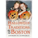 Halloween Traditions in Boston