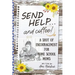 Send Help . . . and Coffee!: A Shot of Encouragement for Homeschool Moms