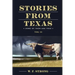 Stories from Texas: Some of Them are True Vol. II