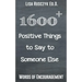 1600+ Positive Things to Say to Someone Else
