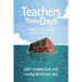 Teachers These Days: Stories and Strategies for Reconnection