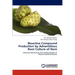 Bioactive Compound Production by Advantitious Root Culture of Noni