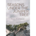 Seasons Under the Juniper Tree: A Daily Devotional