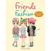Friends and Fashion Coloring Book For Girls