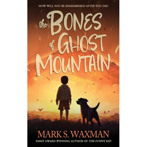 The Bones of Ghost Mountain