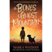 The Bones of Ghost Mountain