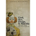 God, Sex, Drugs, & Suicide And Other Things That Are Good For You