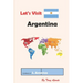 Let's Visit Argentina