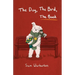 The Dog, The Bird, The Book