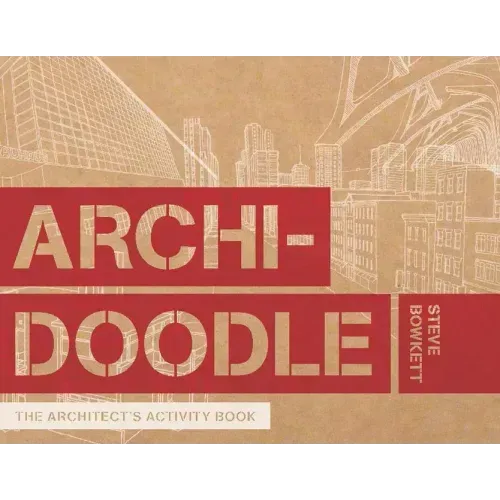 Archidoodle: The Architect's Activity Book
