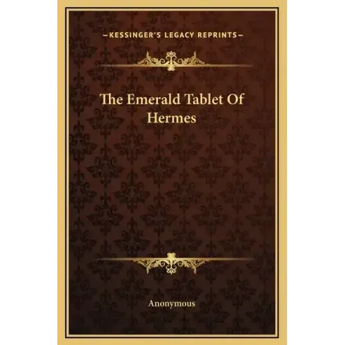 The Emerald Tablet Of Hermes