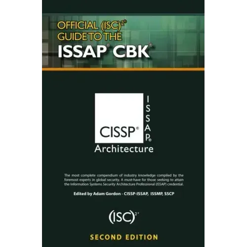 Official (Isc)2(r) Guide to the Issap(r) Cbk