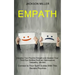 Empath: Develop Your Psychic Empath and Awaken Your Third Eye Abilities Such as Clairvoyance, Telepathy, Intuition (Connect to