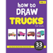 How to Draw Trucks for Kids - Volume 1