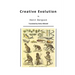 Creative Evolution: Humanity's Natural Creative Impulse