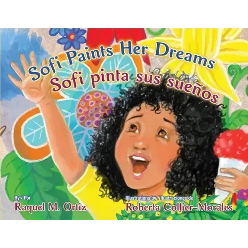 Sofi Paints Her Dreams/Sofi Pinta Sus Suenos