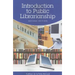 Introduction to Public Librarianship