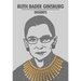 Ruth Bader Ginsburg Dissents