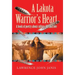 A Lakota Warrior's Heart: A Book of Poetry About Culture, Life and Love