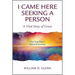 I Came Here Seeking a Person: A Vital Story of Grace; One Gay Man's Spiritual Journey