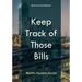 Keep Track of Those Bills - Monthly Payment Journal