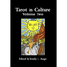 Tarot in Culture Volume Two